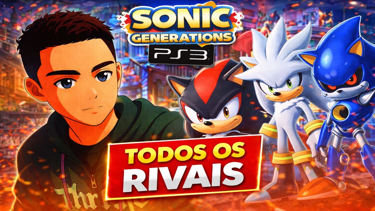 Sonic Generations Todos Rivais
