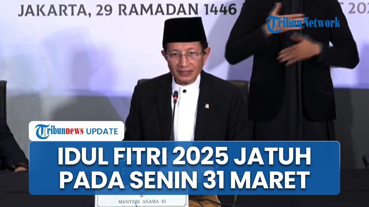 Hasil Sidang Isbat Kemenag Tetapkan Idul Fitri 1 Syawal 1446 H Jatuh pada Senin 31 Maret 2025