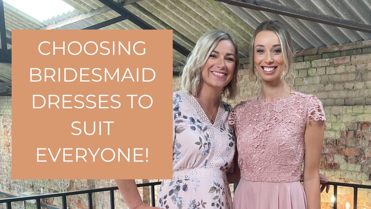 How To Choose Bridesmaids Dresses To Suit Everyone