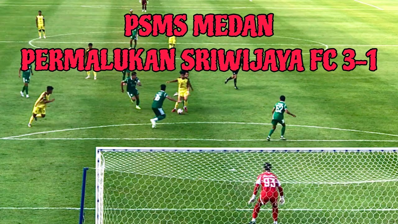 PSMS MEDAN KEMBALI MENGGILA DAN PERMALUKAN SRIWIJAYA FC DI STADION UTAMA SUMATERA UTARA!!