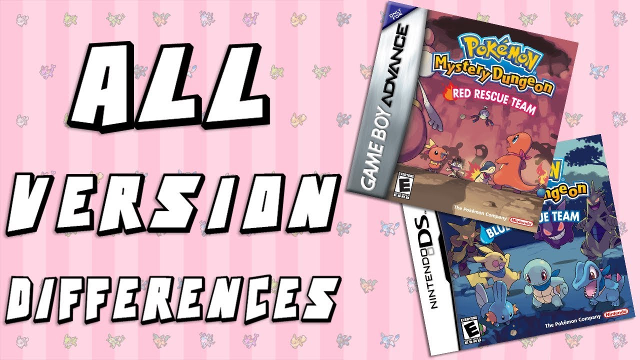 All Version Differences in Pokemon Mystery Dungeon: Red & Blue Rescue Team