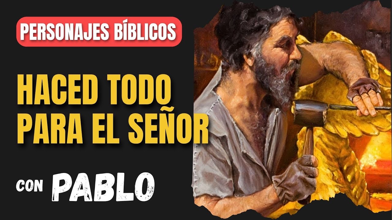 Pablo: Haced las cosas para el Señor | Personajes Bíblicos