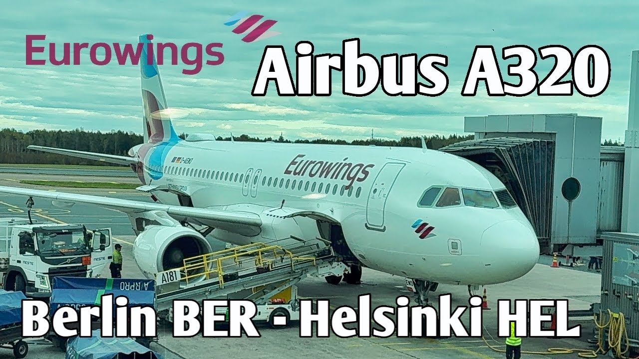 Flight Report | Berlin BER 🇩🇪 ➞ Helsinki HEL 🇫🇮 | Eurowings Airbus A320 | Helsinki 2025 🇫🇮
