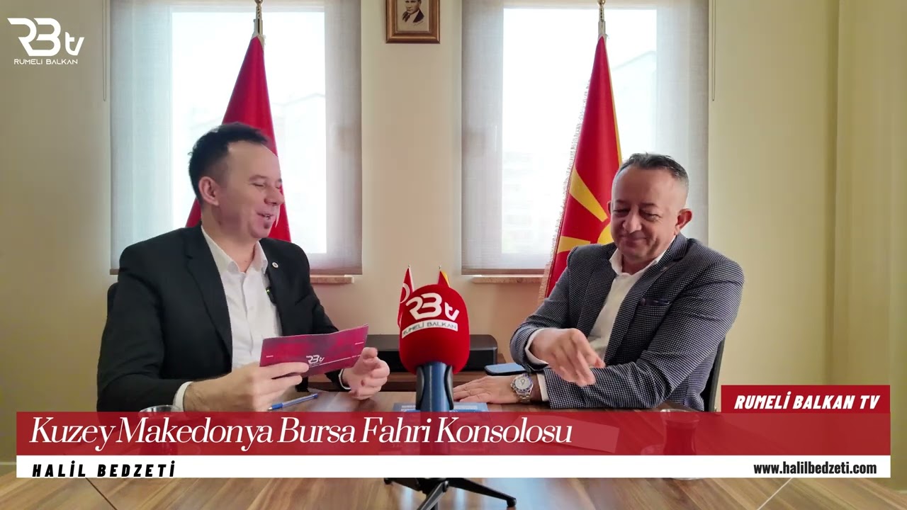 KUZEY MAKEDONYA BURSA FAHRİ KONSOLOSU SN. HALİL BEDZETİ  ( KUZEY MAKEDONYA  VATANDAŞLIĞI)
