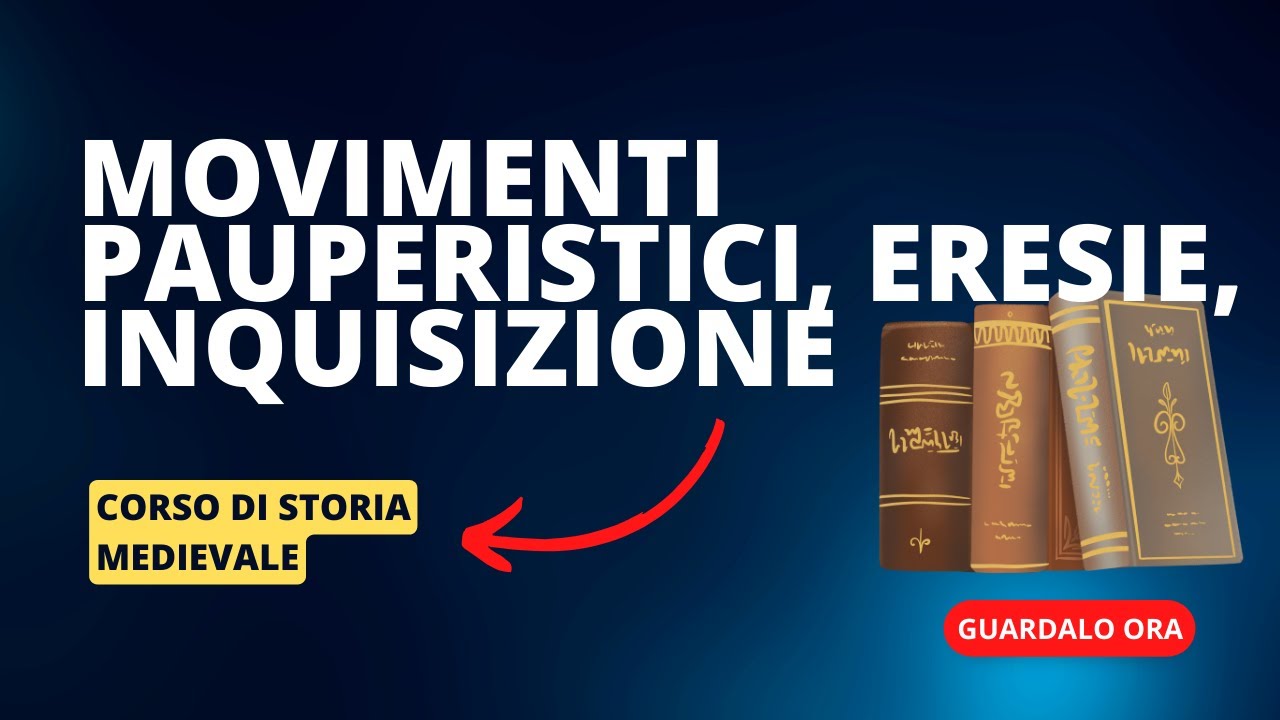 8. Movimenti pauperistici, eresie e inquisizione
