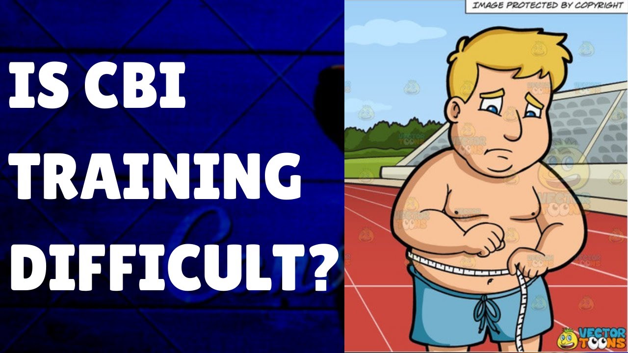 Is the physical training of CBI too difficult? What would you do in a CBI training? EXPLAINED!