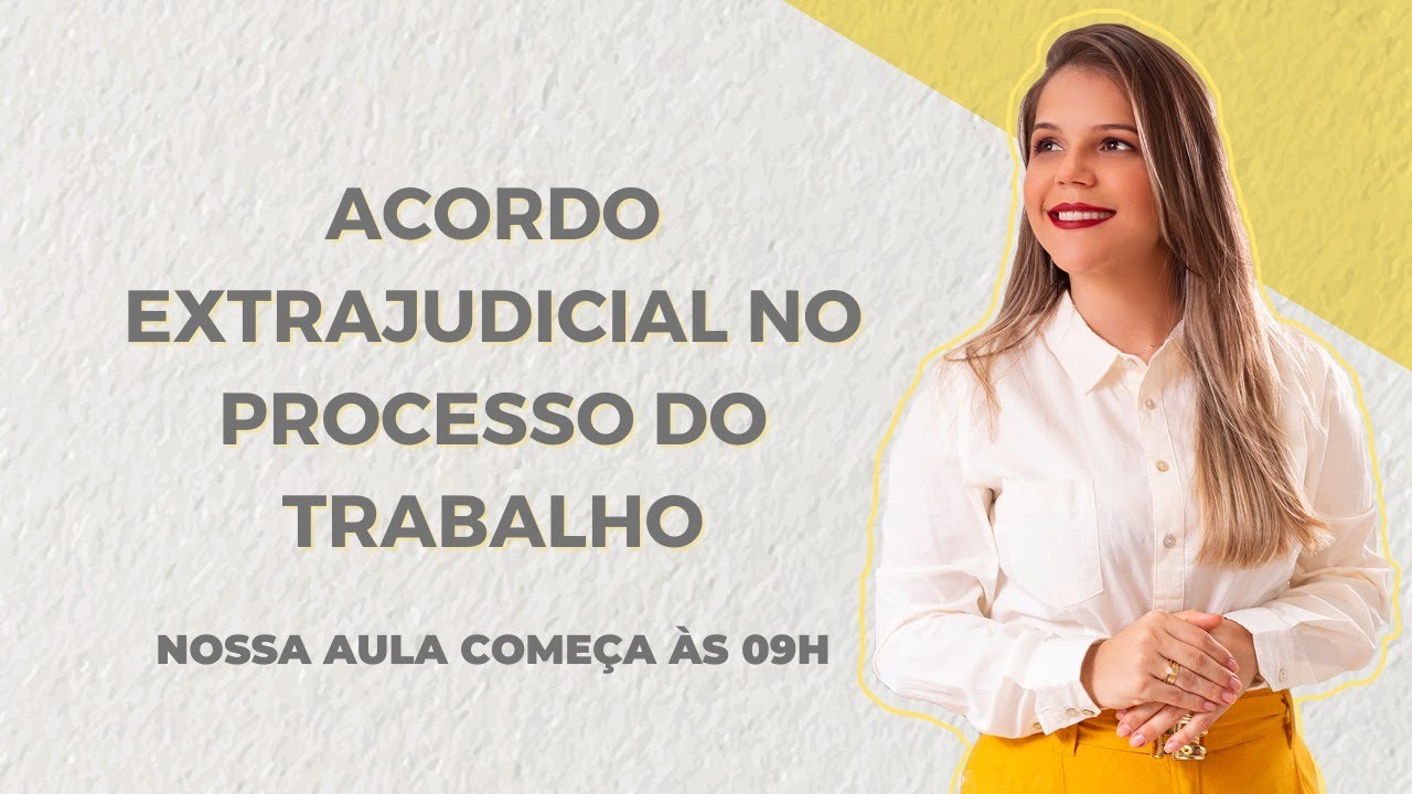 ACORDO EXTRAJUDICIAL TRABALHISTA
