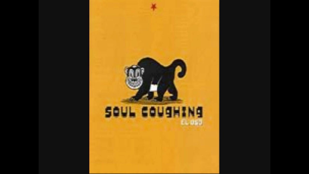 Soul coughing- Blame
