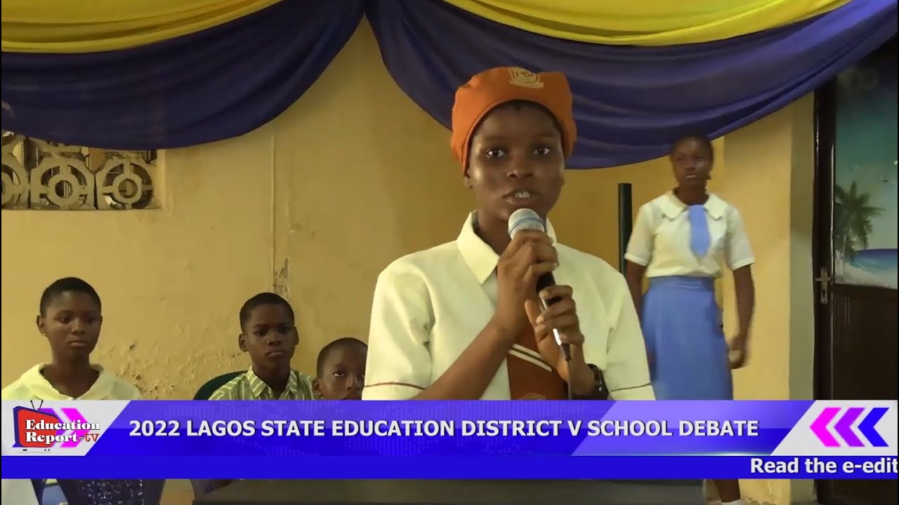 2022 LAGOS STATE EDUCATION DISTRICT V SCHOOL DEBATE