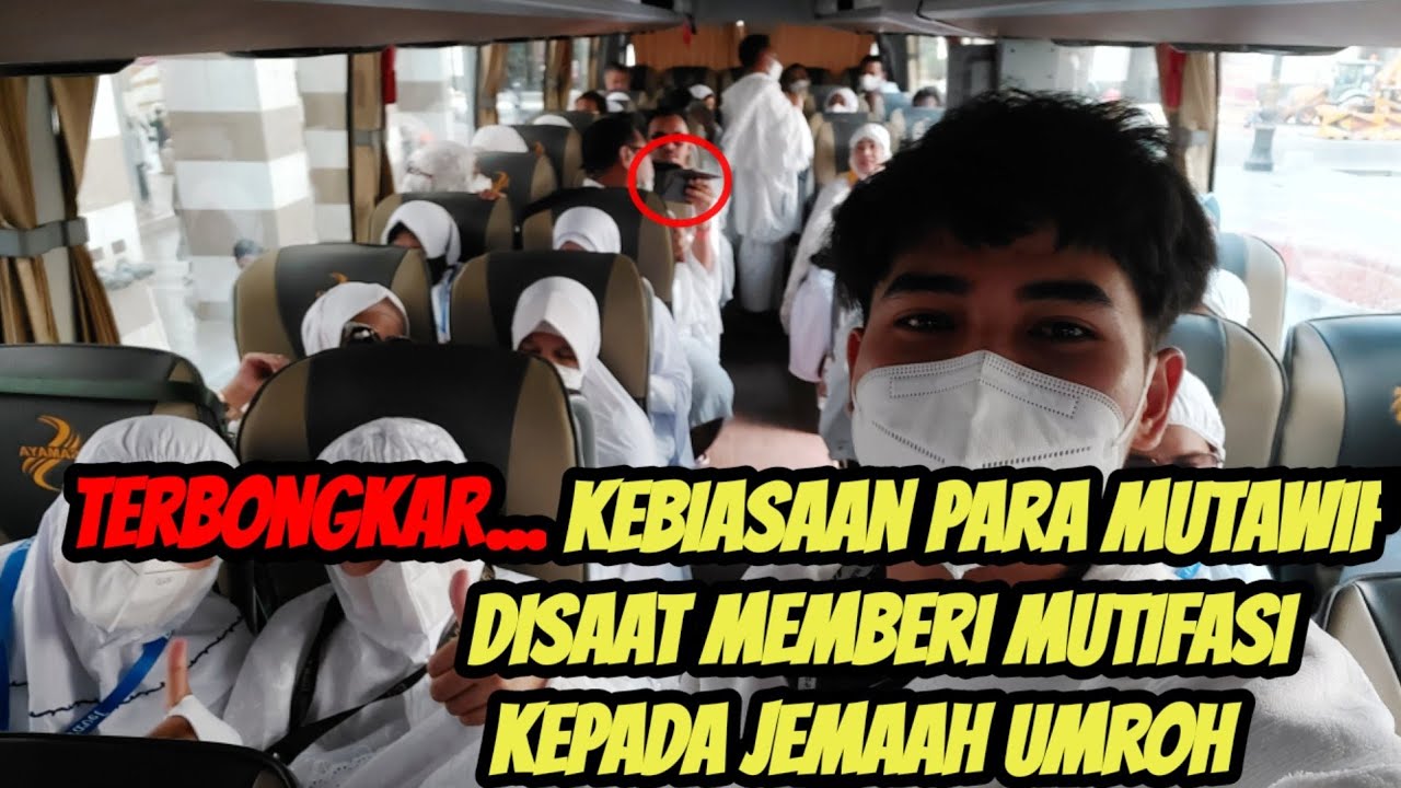 🔴TERBONGKAR‼️ KEBIASAAN PARA MUTOWIF DISAAT MEMBERI MUTIFASI PADA JEMAAH‼️