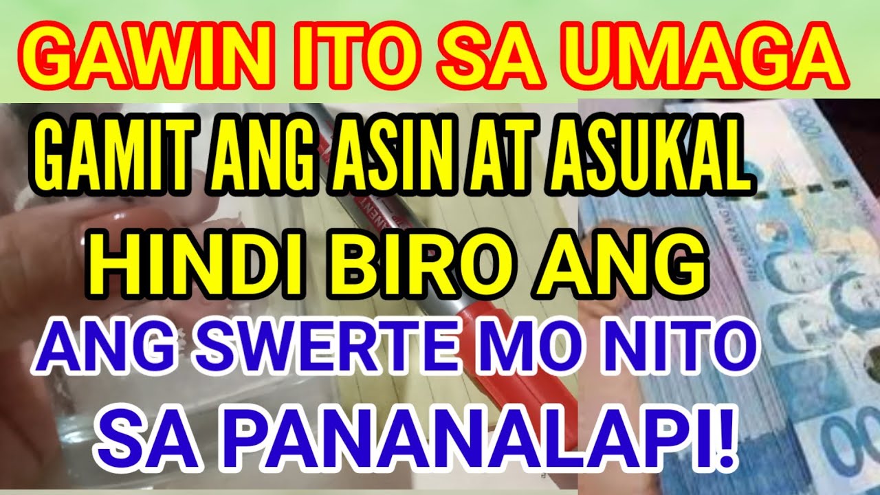 ASIN AT ASUKAL SA UMAGA! MATUWA KA SA RESULTA  SA PERA AT SWERTE NA TULOY TULOY ANG PASOK!