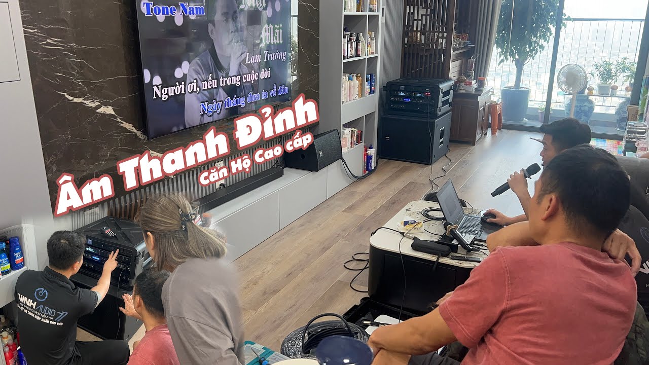 CĂN HỘ CAO CẤP - ÂM THANH ĐỈNH CAO | Lắp Đặt Dàn Karaoke Cao Cấp Cho A Mr Tuấn Anh – Hà Nội
