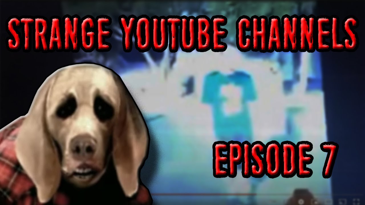Странные каналы YouTube — Эпизод 7
