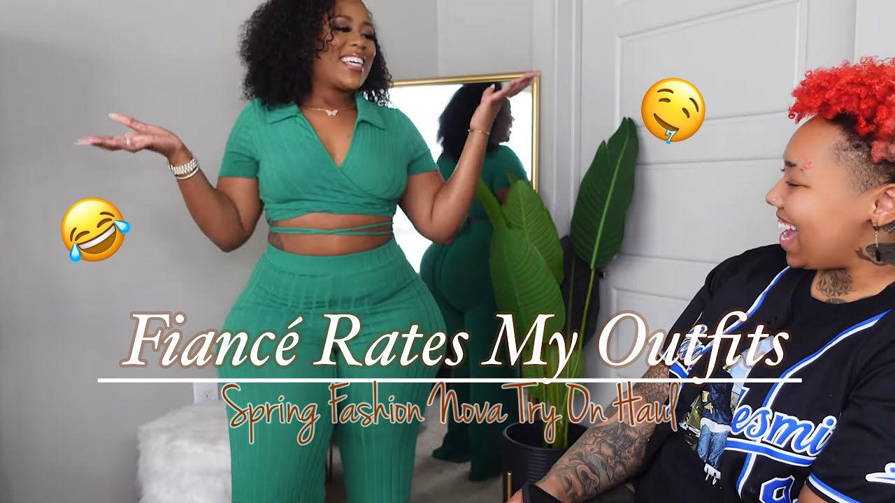 Fiance Rates My Outfits | Curvy Spring Fashion Nova Try On Haul | Badbrownskinn