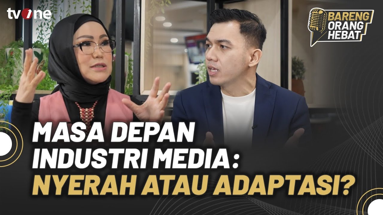 PHK Massal di Media: CEO tvOne Bongkar Realitanya! | Bareng Orang Hebat