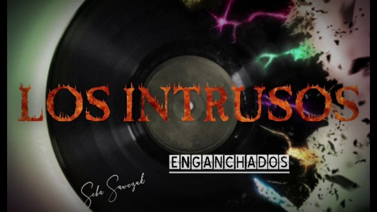 Los Intrusos, temas enganchados (cumbia chaqueña)