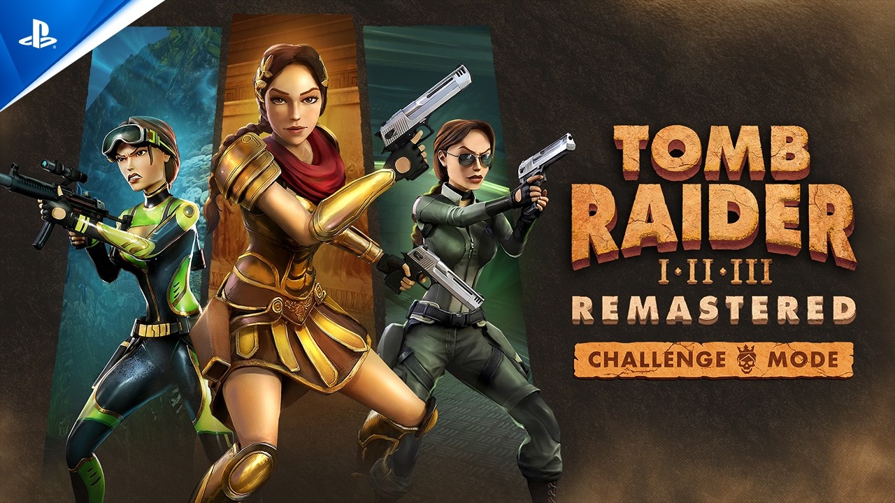 Tomb Raider I-III Remastered - Challenge Mode Patch Launch Trailer | PS5 & PS4 Games