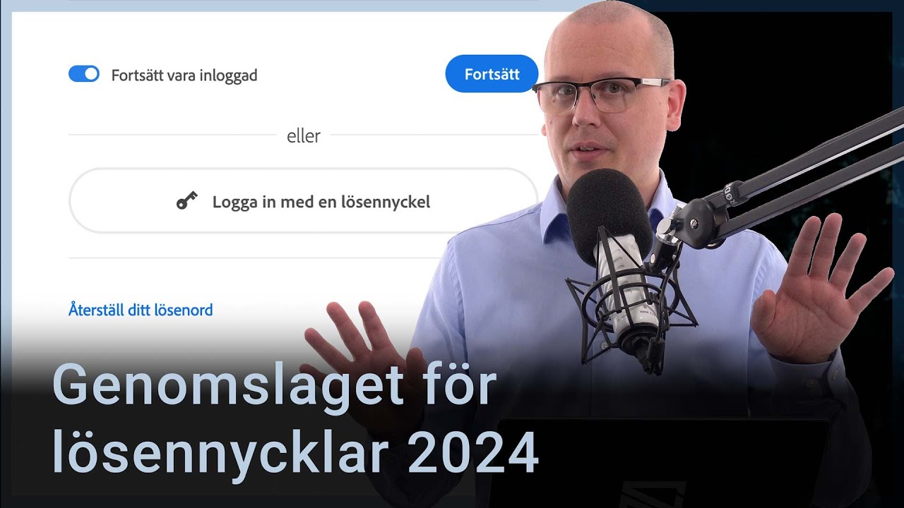 Podd 247: Lösennycklar (passkeys) idag och imorgon – lösenordsdödare eller historisk parentes?