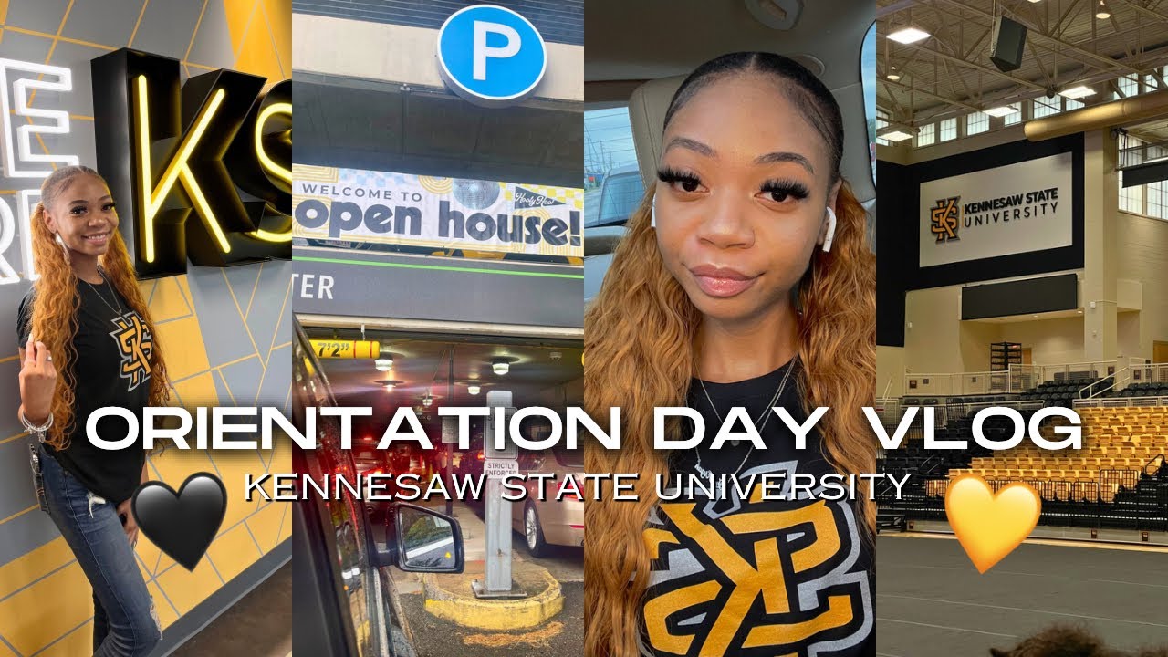 COME WITH ME TO ORIENTATION | Kennesaw State University 💛🖤
