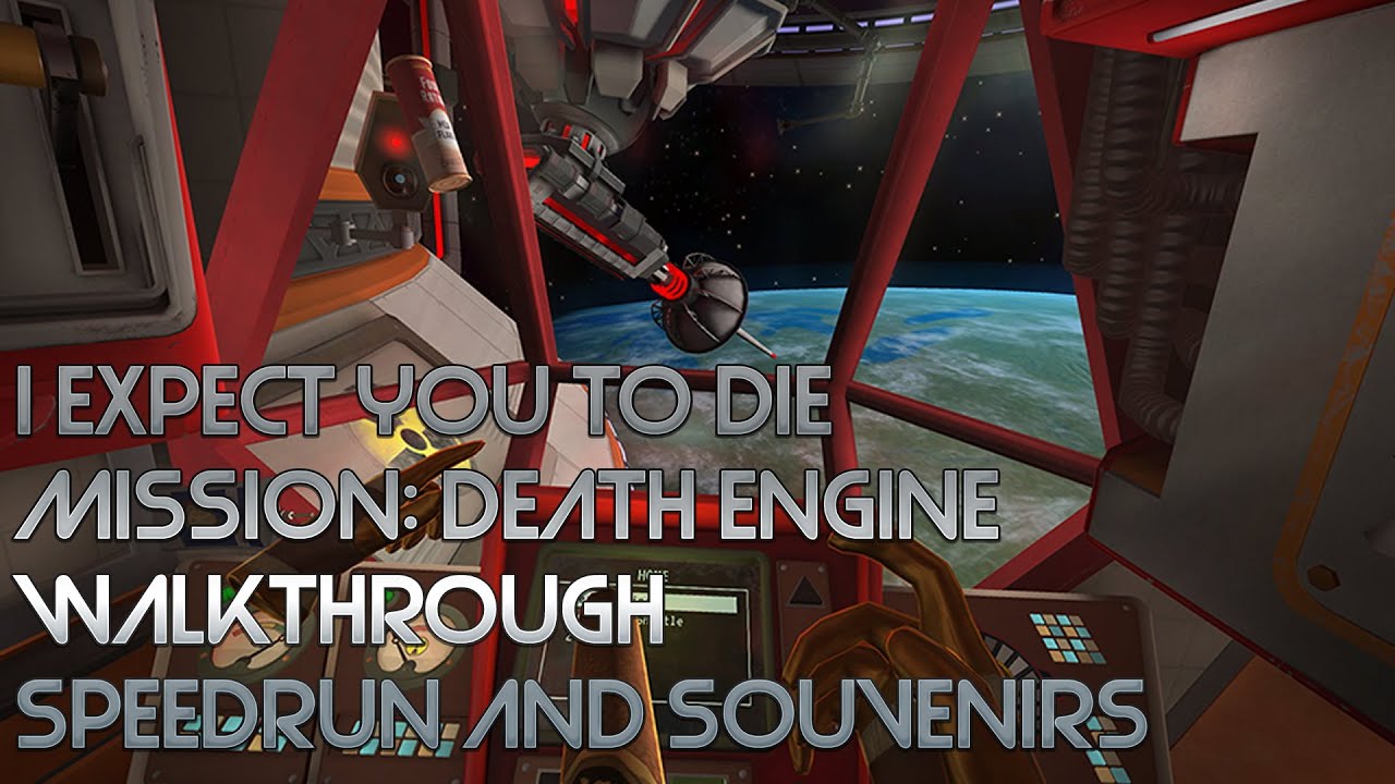 I Expect You To Die - Death Engine - Operation 7 - Speedrun and Souvenirs Walkthrough - English