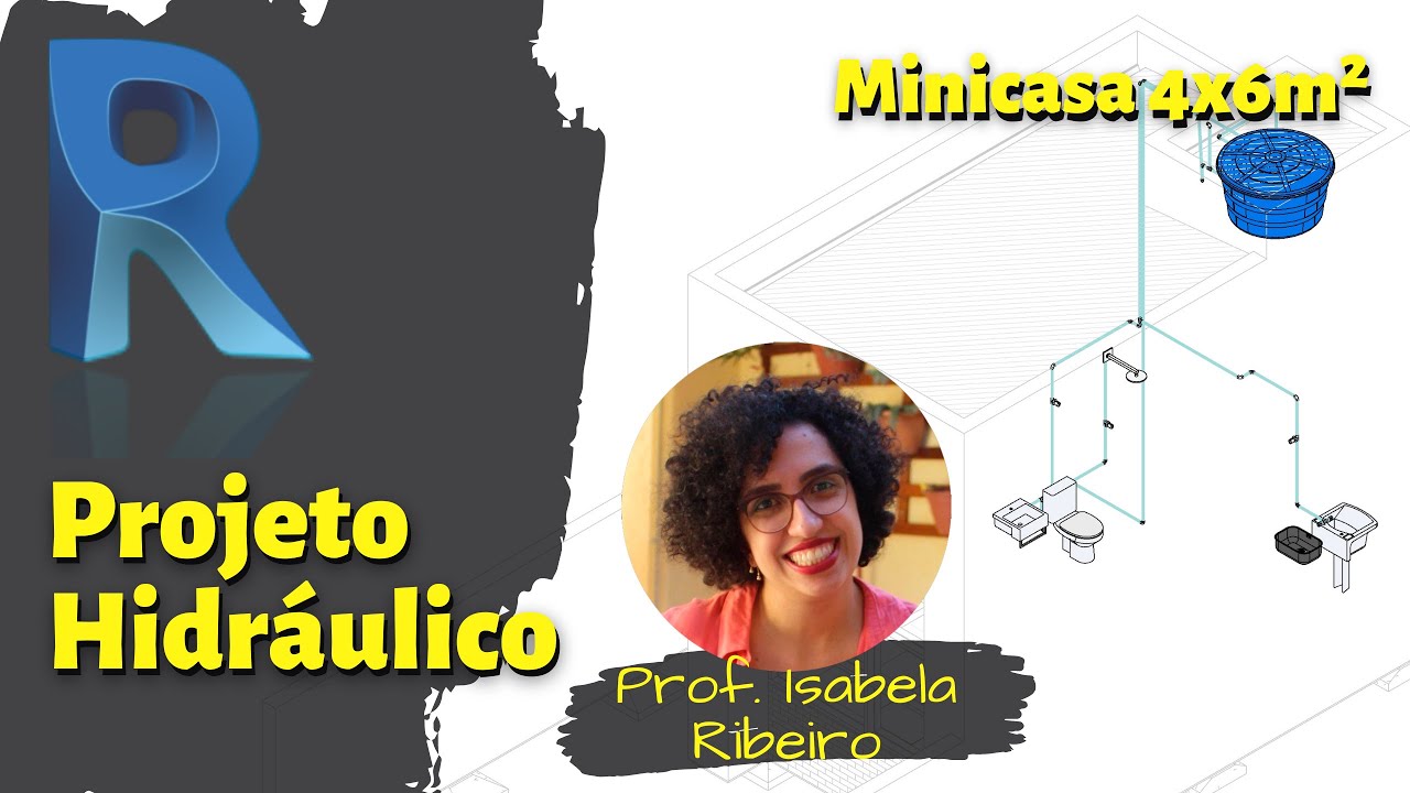 8/20 Revit 2021: Projeto Hidráulico - Água Fria (MINICASA 4x6m - CURSO GRATUITO)
