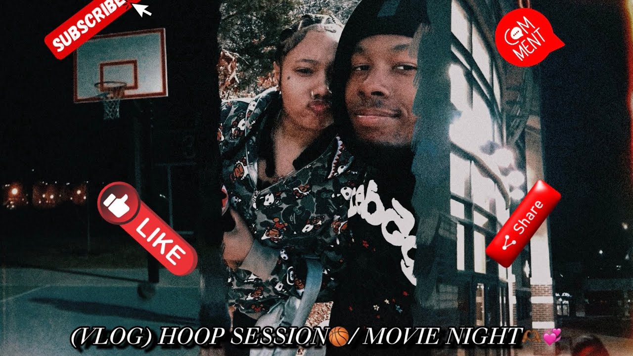 (VLOG) HOOP SESSION🏀/ MOVIE NIGHT🫶🏾💞 #vlog #youtube #explore  #basketball #movie 