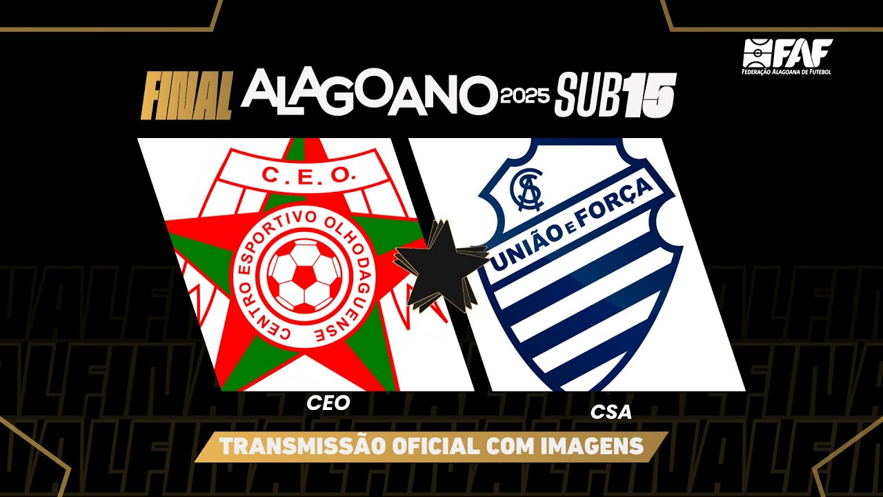 CEO x CSA| ALAGOANO SUB-15 2025 - FINAL - VOLTA | AO VIVO E COM IMAGENS