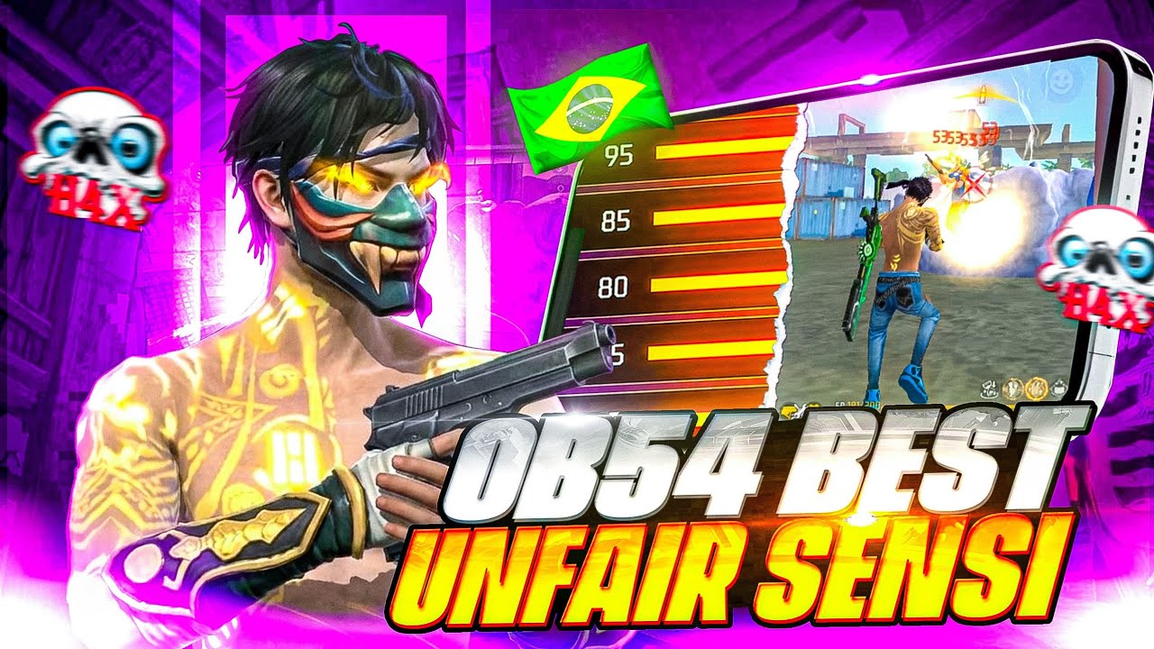 OB54 UPDATE 🇧🇷 BEST SENSITIVITY SETTINGS IN FREE FIRE 🔥 | MAKE YOUR OWN UNFAIR SENSITIVITY 🗿