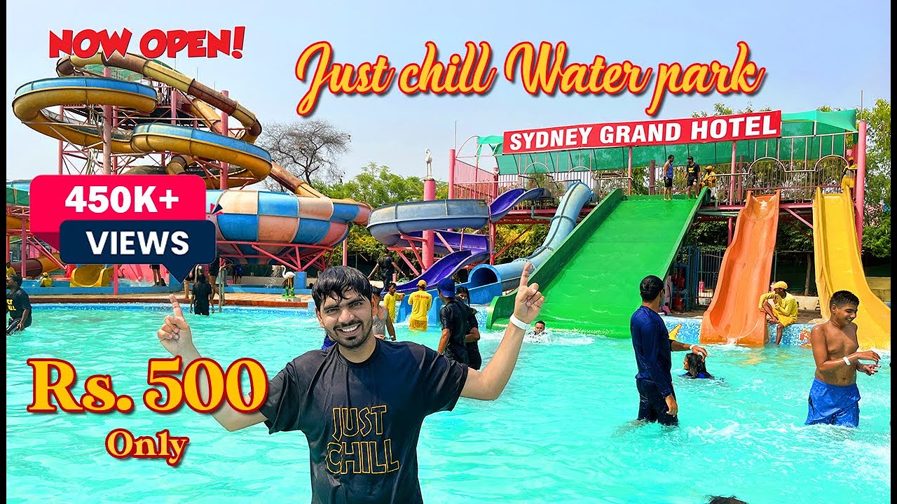 JUST CHILL WATER PARK | Waterpark in just 500Rs.
