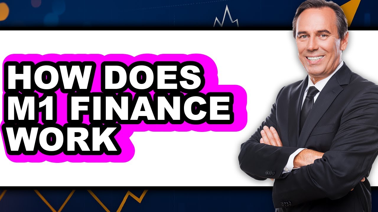 How Does M1 Finance Work - Answered