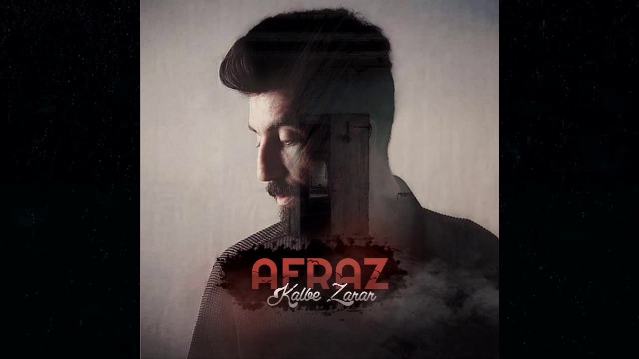 Afraz - Kalbe Zarar