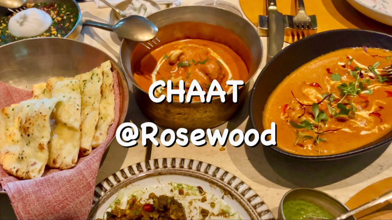 Chef Ecy’s Dining Experience in Hong Kong: CHAAT @Rosewood (Indian) - 🥰🥰🥰🥰🥰