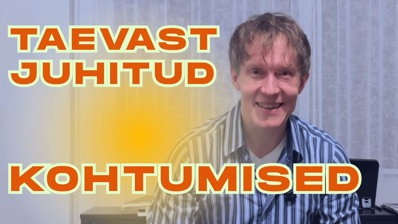 TAEVAST JUHITUD KOHTUMISED