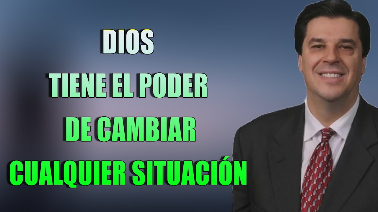 Josue Yrion - Dios Tiene El Poder De Cambiar Cualquier Situación - Predicas Cristiana