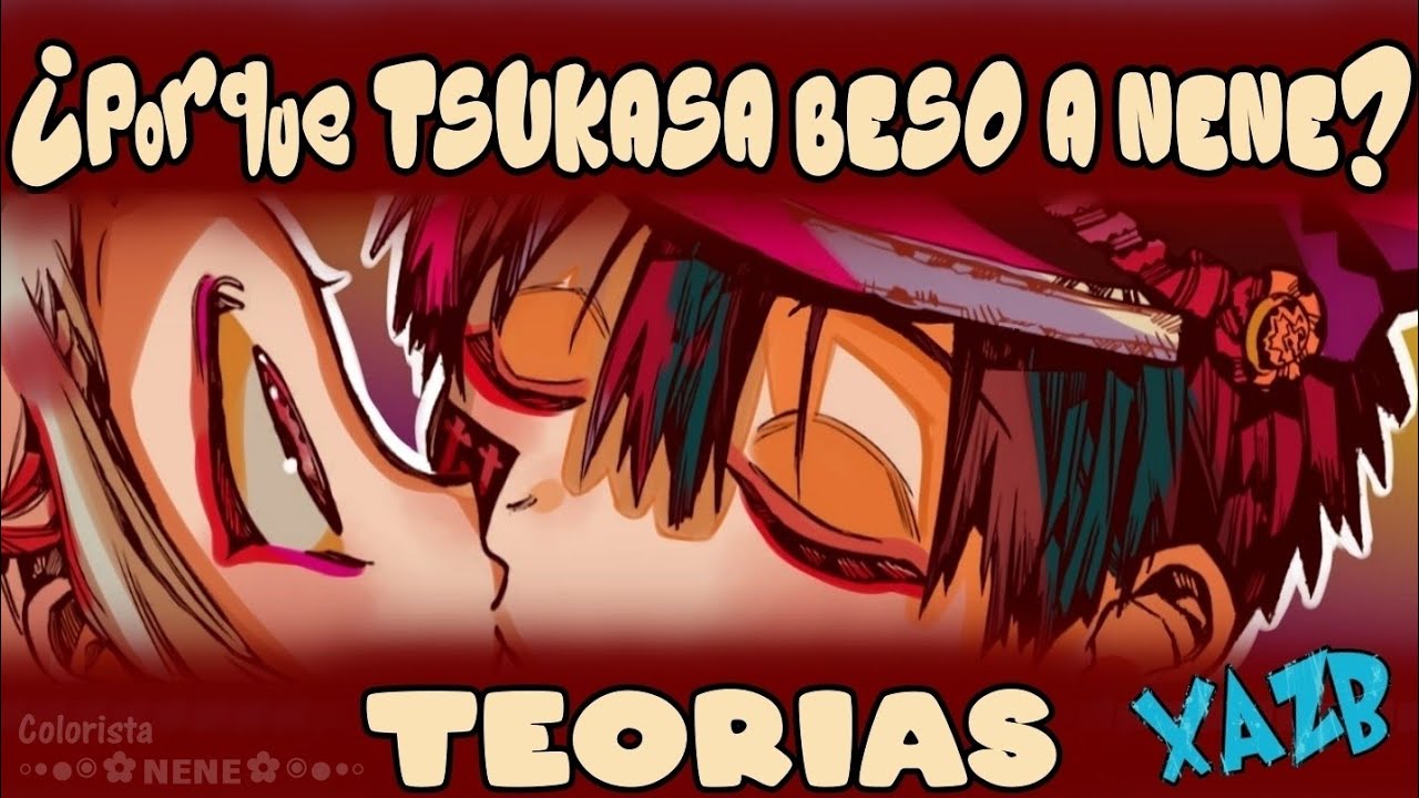 ¿POR QUÉ TSUKASA BESO A NENE? Teorías - JIBAKU SHONEN HANAKO KUN