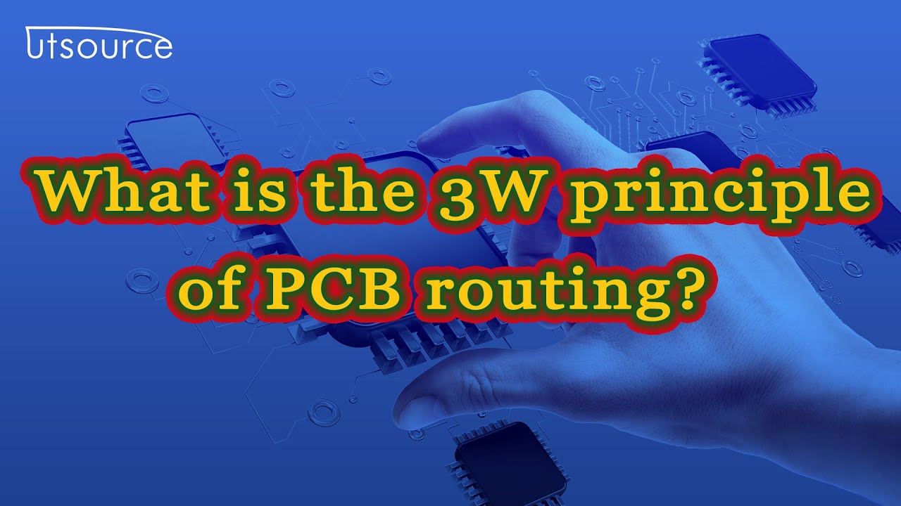 What is the 3W principle of PCB routing？ --Utsource