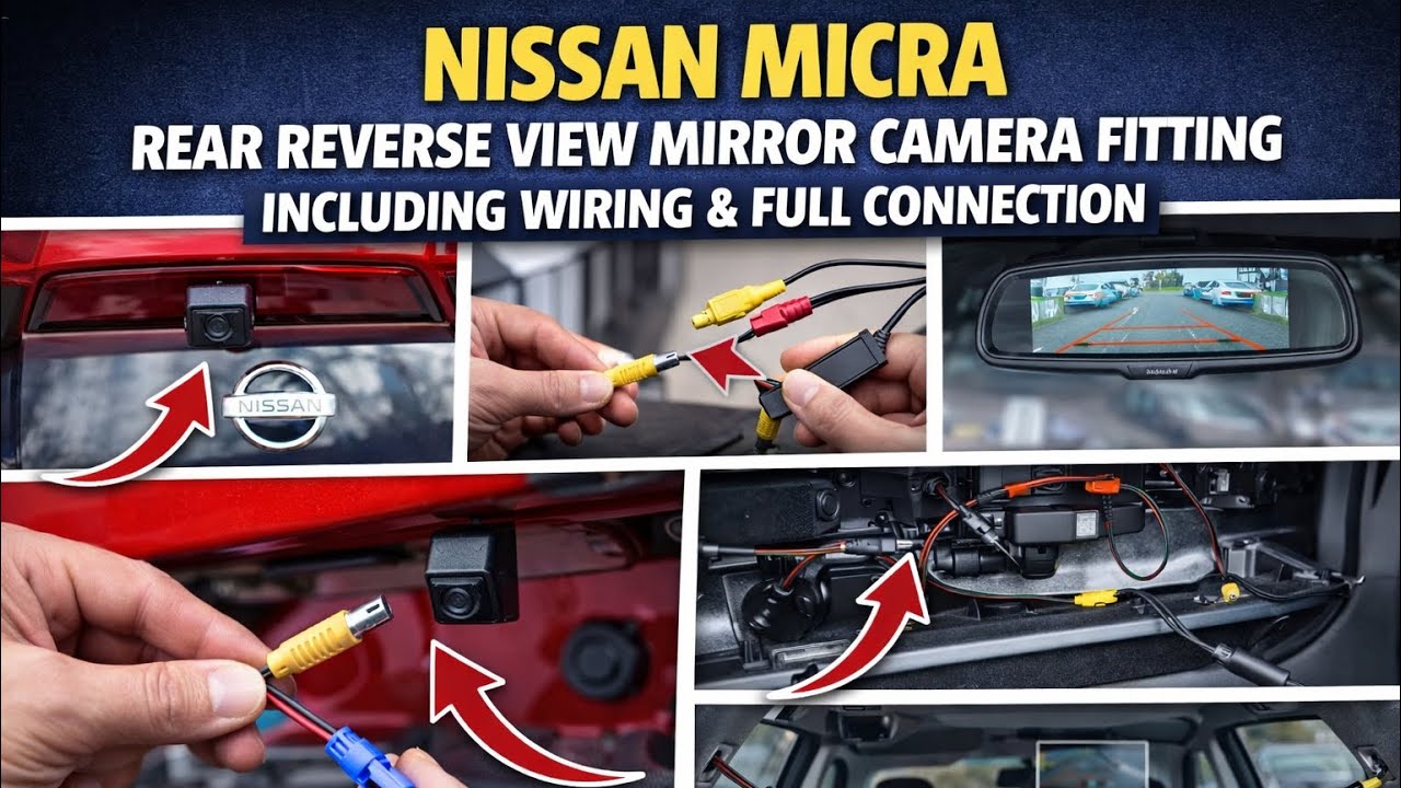 Nissan Micra rear reverse view mirror camera fitting including wiring and full connection