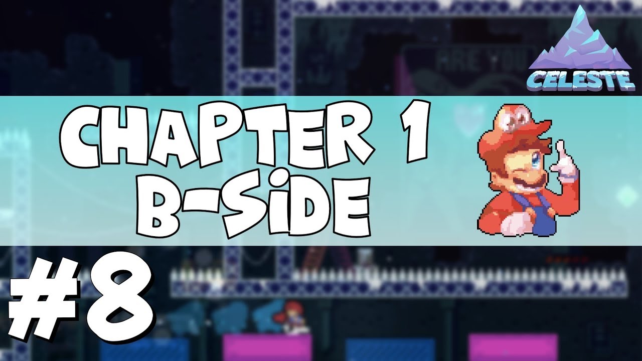 REVISITING FORSAKEN CITY [Chapter 1 - B-Side]! | Celeste (PC) #8