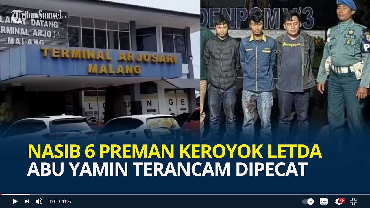Nasib 6 Preman Terminal Arjosari Keroyok Letda Abu Yamin Terancam Dipecat, Tiga Pelaku Masih Diburu