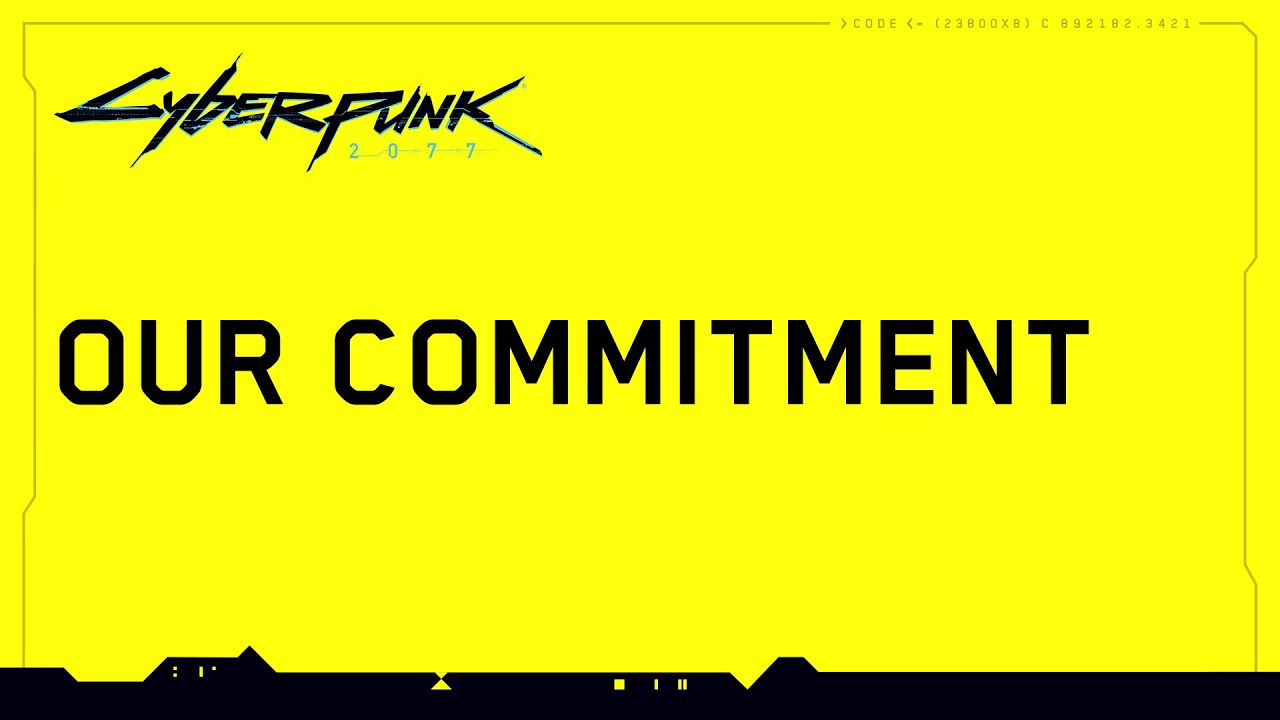 Cyberpunk 2077 &mdash; Our Commitment to Quality