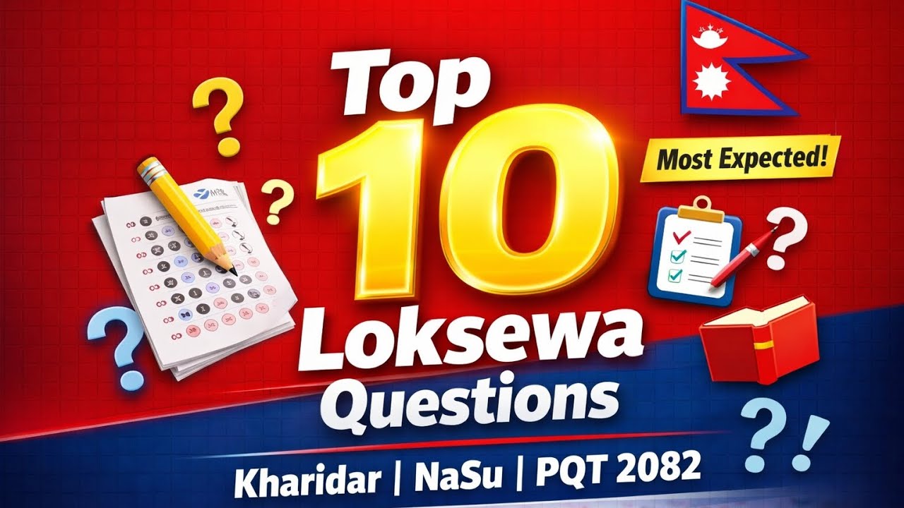 लोकसेवा Top 10 Questions 2082 | Kharidar | NaSu | PQT MCQ Practice