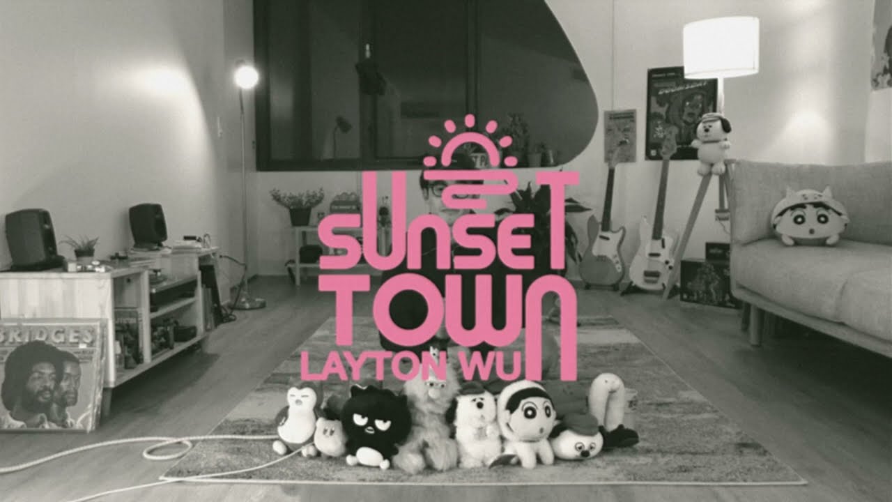 SUNSET TOWN LAYTON WU - HOME LIVE