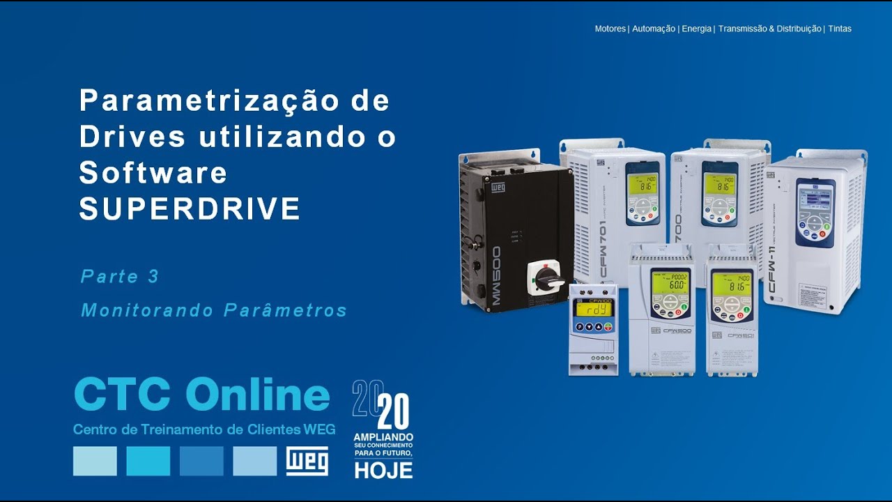 Vídeo-aula:Parametrização de Drives utilizando o Software Superdrive– Parte 3:Monitorando Parâmetros