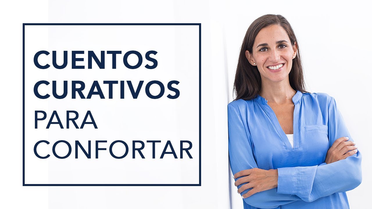 CUENTOS CURATIVOS PARA CONFORTAR EL ESPÍRITU