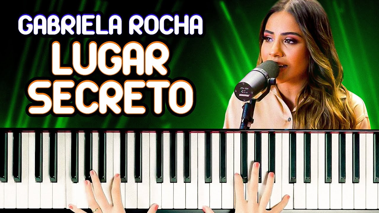 LUGAR SECRETO - Gabriela Rocha (simplificada) | Aula de teclado