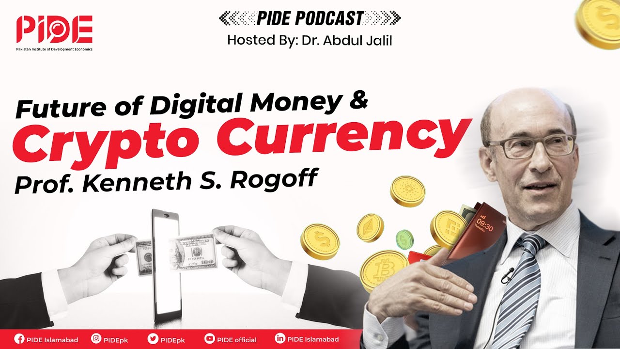 Future of Digital Money & Crypto Currency I Kenneth S. Rogoff, Harvard University
