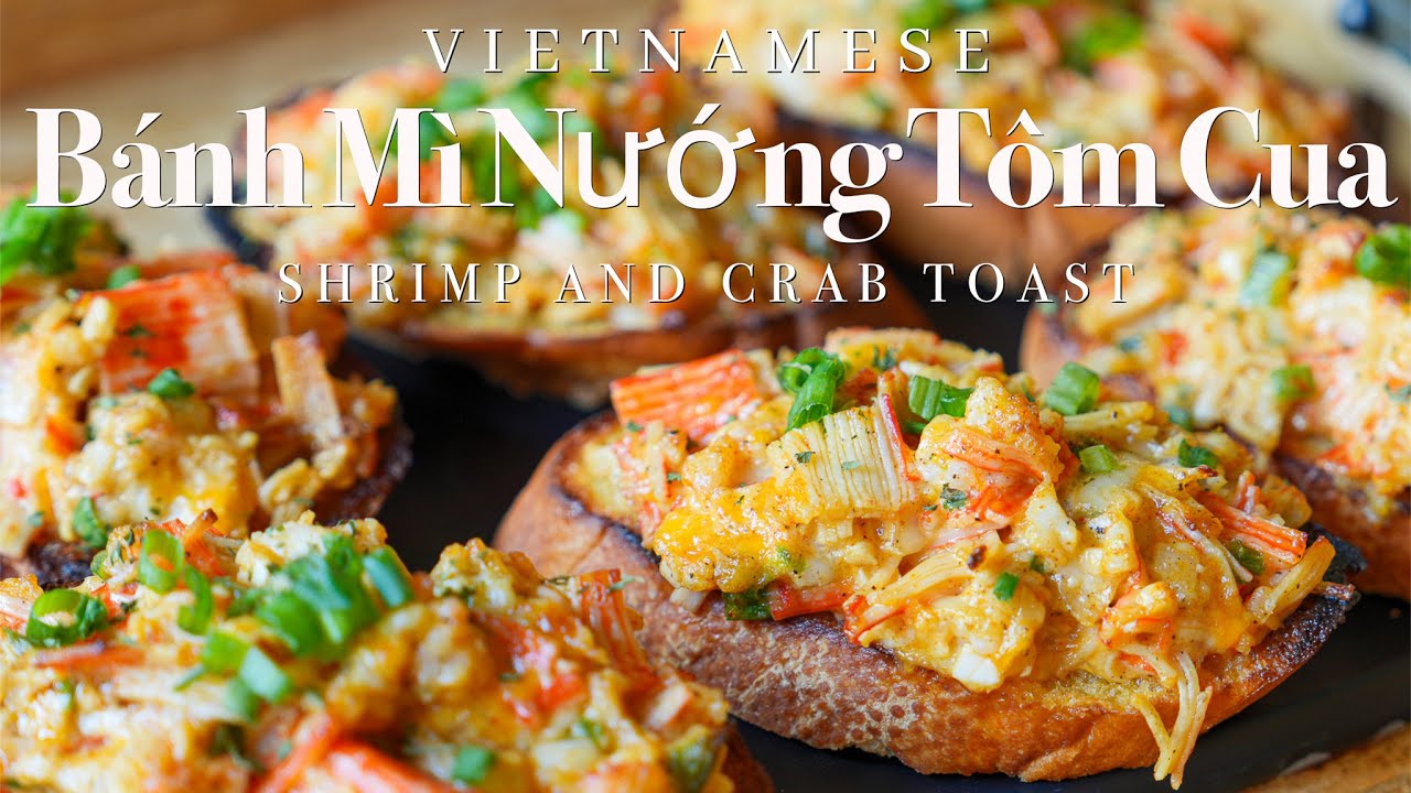 Vietnamese Shrimp and Crab Toast (BÁNH MÌ NƯỚNG TÔM VÀ CUA) 🦐🦀🥖 – Recipe