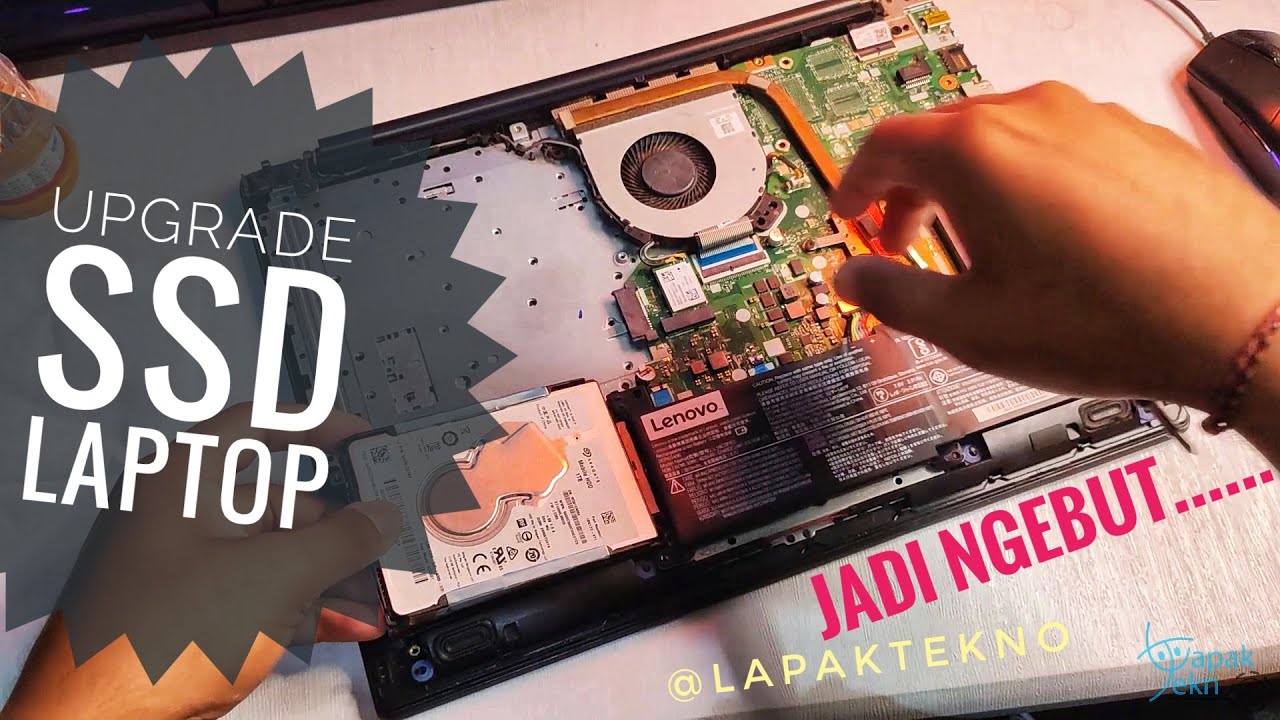 Cara Upgrade SSD Laptop Lenovo ideapad 330 Atasi Laptop Lelet