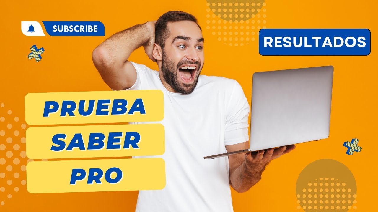 Resultados Prueba Saber Pro | ¿Cómo me fue? | Sistema Maestro y Concurso Docentes