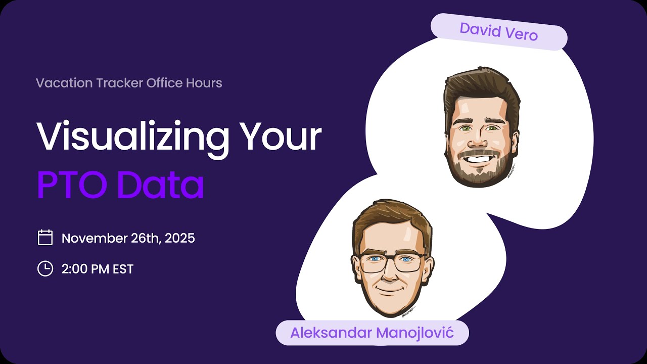 Vacation Tracker Office Hours - Visualizing Your PTO Data